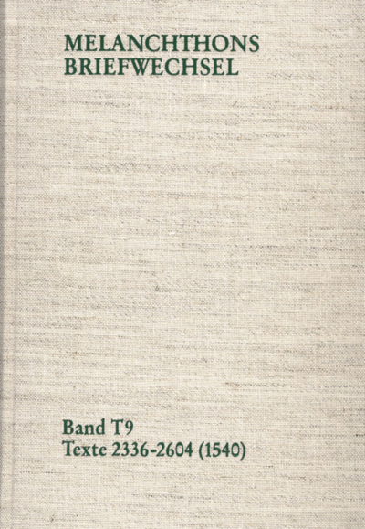 Cover des Buchs: Melanchthons Briefwechsel / Band T 9: Texte 2336-2604 (1540)