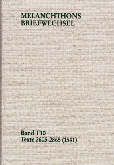 Cover des Buchs: Melanchthons Briefwechsel / Band T 10: Texte 2605-2865 (1541)