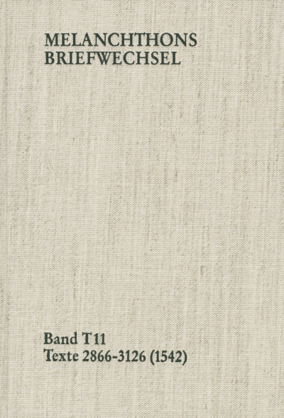 Cover des Buchs: Melanchthons Briefwechsel / Band T 11: Texte 2866-3126 (1542)
