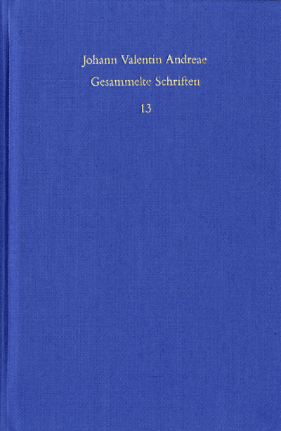 Cover des Buchs: Johann Valentin Andreae: Gesammelte Schriften / Band 13: Turris Babel sive judiciorum de Fraternitate Rosaceae Crucis chaos (1619). De curiositatis pernicie syntagma (1620)