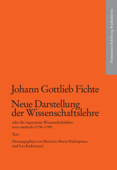 Cover des Buchs: Neue Darstellung der Wissenschaftslehre oder die sogenannte Wissenschaftslehre nova methodo (1796–1799)