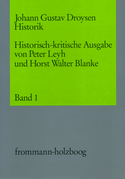 Cover of book: Johann Gustav Droysen: Historik / Band 1