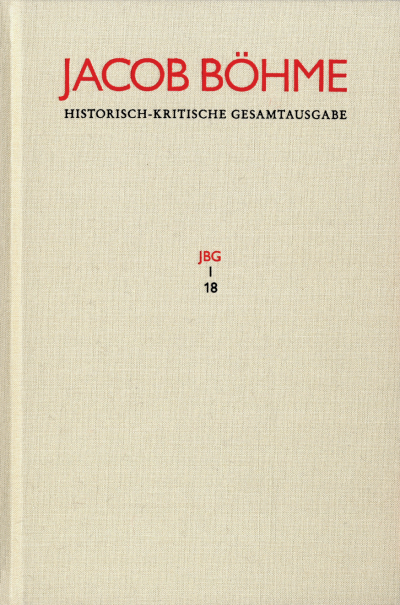 Cover des Buchs: Jacob Böhme: Historisch-kritische Gesamtausgabe / Band I,18: Gespräch des Meisters und Jüngers von dem Uber=Sinlichen leben (1622)