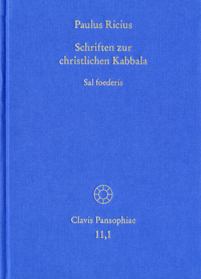 Cover of book: Paulus Ricius: Schriften zur christlichen Kabbala. Band 1: Sal foederis (1507/1511/1514/1541)