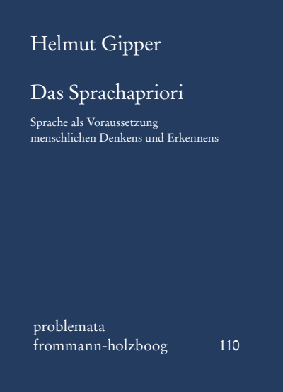 Cover of book: Das Sprachapriori. Sprache als Voraussetzung menschlichen Denkens und Erkennens
