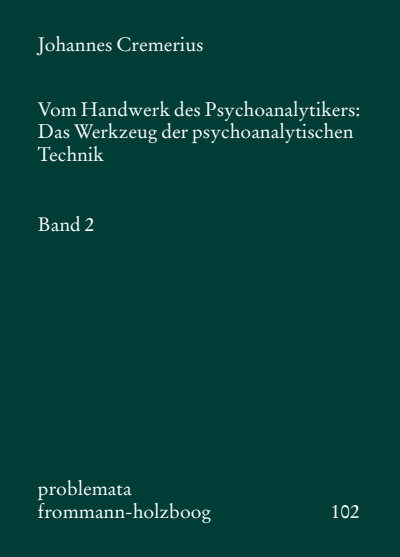Cover of book: Vom Handwerk des Psychoanalytikers: Das Werkzeug der psychoanalytischen Technik