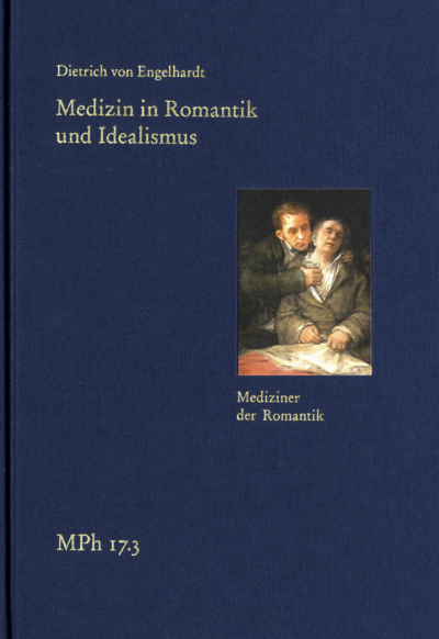Cover des Buchs: Medizin in Romantik und Idealismus. Band 3: Mediziner der Romantik