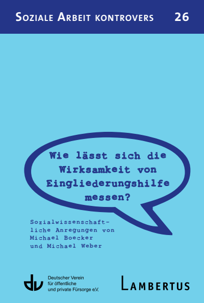 Cover des Buchs: Wie lässt sich die Wirksamkeit von Eingliederungshilfe messen?