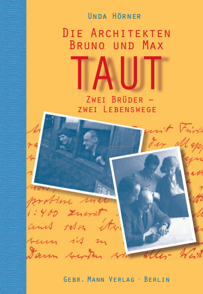 Cover of book: Die Architekten Bruno und Max Taut
