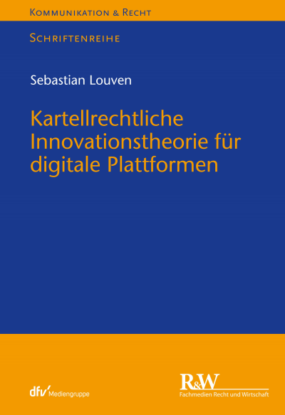 Cover des Buchs: Kartellrechtliche Innovationstheorien für digitale Plattformen
