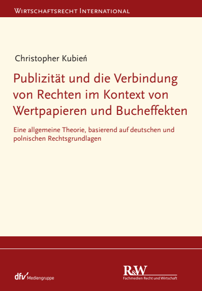 Cover des Buchs: Publizität und die Verbindung von Rechten im Kontext von Wertpapieren und Bucheffekten