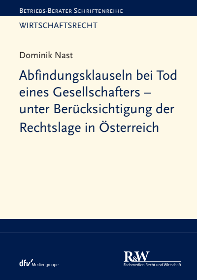 Cover des Buchs: Abfindungsklauseln bei Tod eines Gesellschafters - unter Berücksichtigung der Rechtslage in Österreich