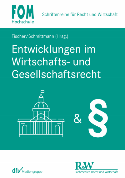 Cover des Buchs: Entwicklungen im Wirtschafts- und Gesellschaftsrecht