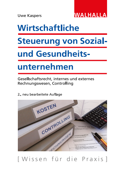 Cover des Buchs: Wirtschaftliche Steuerung von Sozial- und Gesundheitsunternehmen