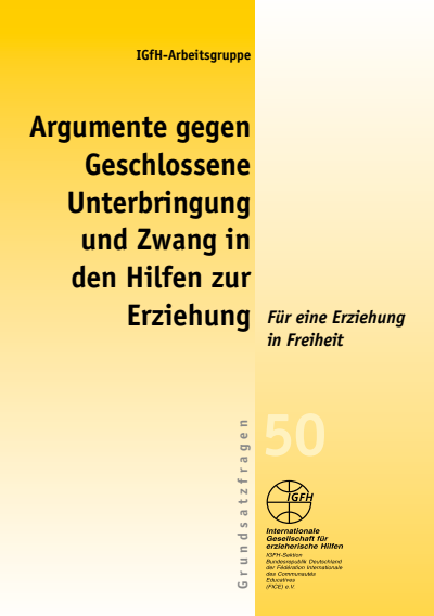 Cover des Buchs: Argumente gegen Geschlossene Unterbringung und Zwang in den Hilfen zur Erziehung