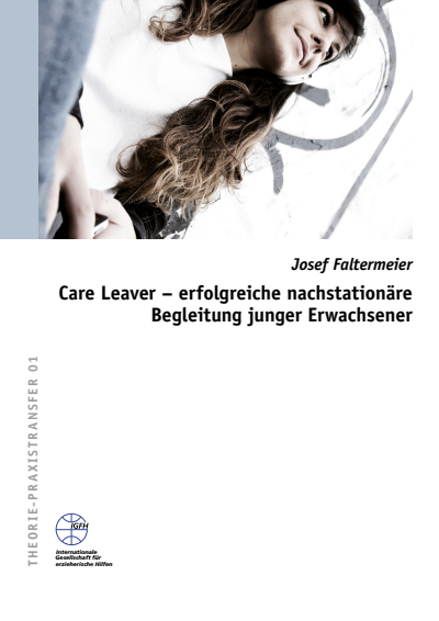 Cover des Buchs: IGfH: Care Leaver - erfolgreiche nachstationäre Begleitung junger Erwachsener