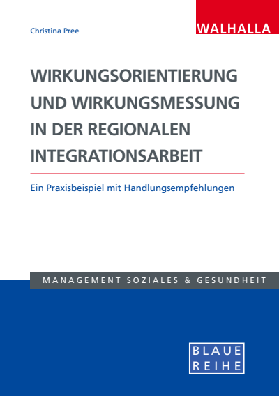 Cover des Buchs: Wirkungsorientierung und Wirkungsmessung in der regionalen Integrationsarbeit