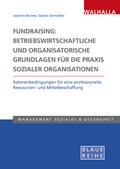 Cover des Buchs: Fundraising: Betriebswirtschaftliche und organisatorische Grundlagen für die Praxis sozialer Organisationen
