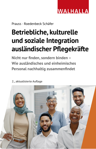 Cover des Buchs: Betriebliche, kulturelle und soziale Integration ausländischer Pflegekräfte