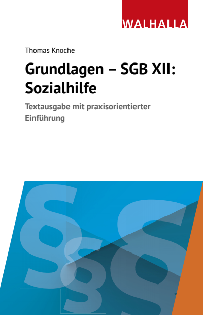 Cover of book: Grundlagen - SGB XII: Sozialhilfe