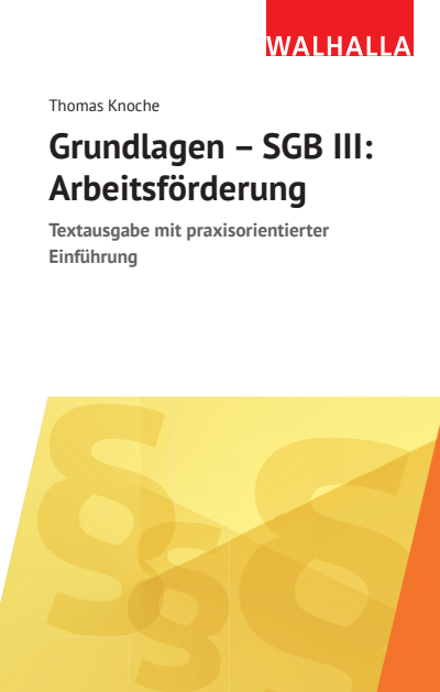 Cover des Buchs: Grundlagen - SGB III: Arbeitsförderung