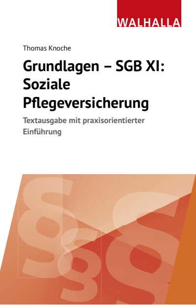 Cover des Buchs: Grundlagen - SGB XI: Soziale Pflegeversicherung