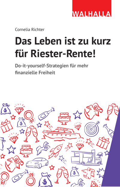 Cover des Buchs: Das Leben ist zu kurz für Riester-Rente