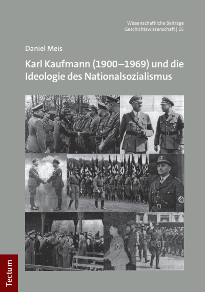 Cover des Buchs: Karl Kaufmann (1900–1969) und die Ideologie des Nationalsozialismus