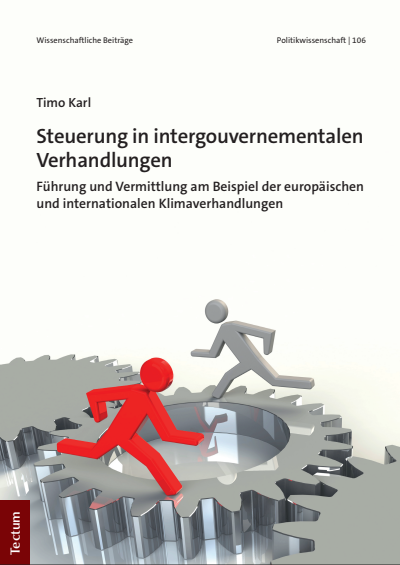 Cover of book: Steuerung in intergouvernementalen Verhandlungen