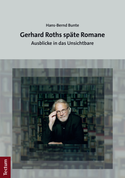 Cover of book: Gerhard Roths späte Romane