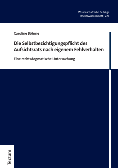 Cover des Buchs: Die Selbstbezichtigungspflicht des Aufsichtsrats nach eigenem Fehlverhalten