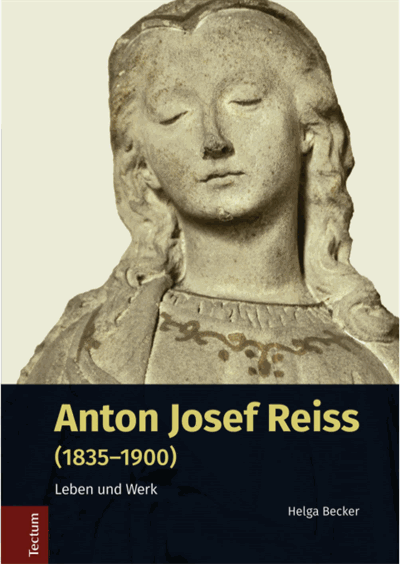 Cover of book: Anton Josef Reiss (1835-1900)