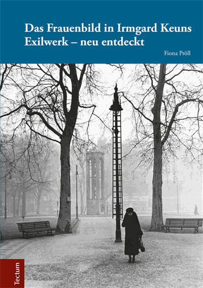 Cover of book: Das Frauenbild in Irmgard Keuns Exilwerk - neu entdeckt