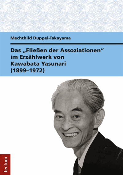 Cover of book: Das "Fließen der Assoziationen" im Erzählwerk von Kawabata Yasunari (1899-1972)