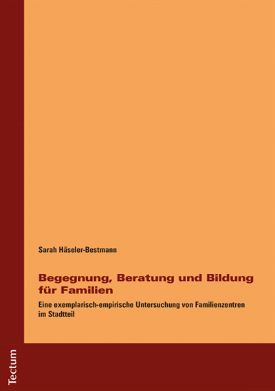 Cover des Buchs: Begegnung, Beratung und Bildung für Familien
