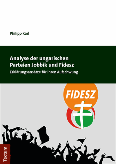 Cover of book: Analyse der ungarischen Parteien Jobbik und Fidesz