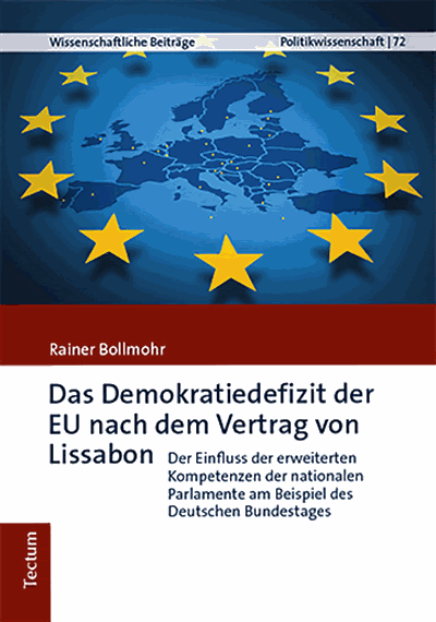 Cover of book: Das Demokratiedefizit der EU nach dem Vertrag von Lissabon