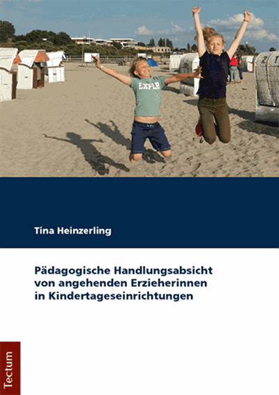 Cover of book: Pädagogische Handlungsabsicht von angehenden Erzieherinnen in Kindertageseinrichtungen