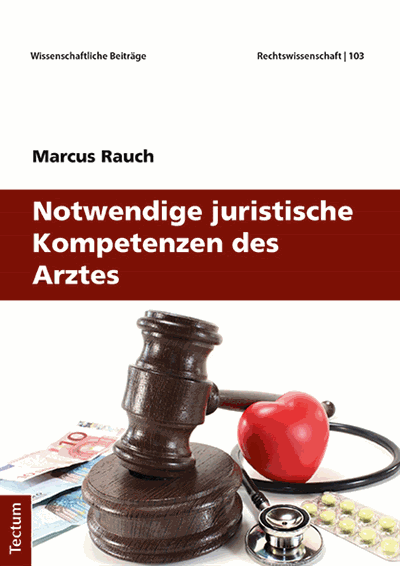 Cover des Buchs: Notwendige juristische Kompetenzen des Arztes