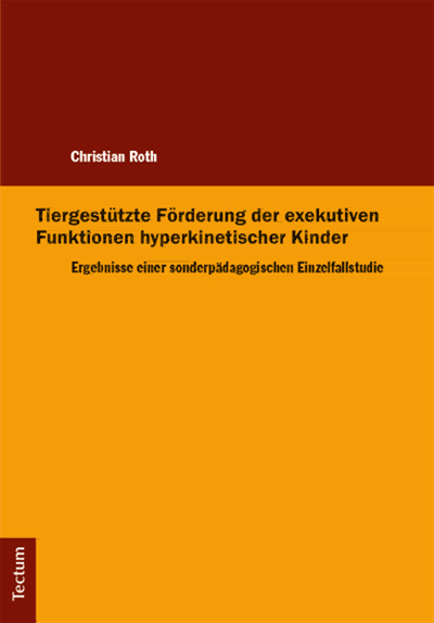 Cover of book: Tiergestützte Förderung der exekutiven Funktionen hyperkinetischer Kinder