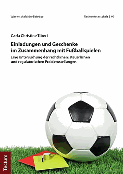 Cover of book: Einladungen und Geschenke im Zusammenhang mit Fußballspielen
