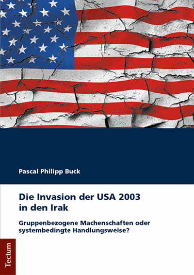 Cover des Buchs: Die Invasion der USA 2003 in den Irak