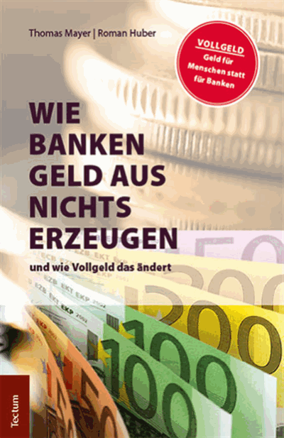 Cover des Buchs: Wie Banken Geld aus Nichts erzeugen