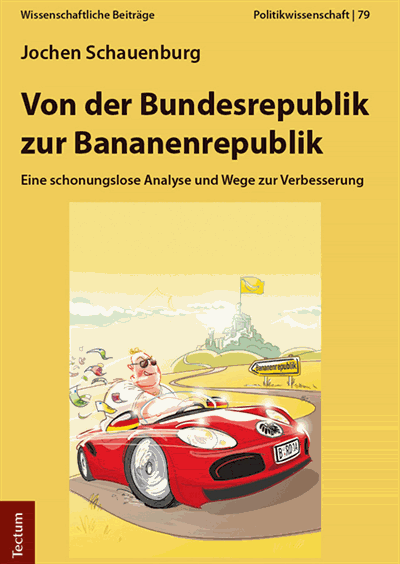 Cover of book: Von der Bundesrepublik zur Bananenrepublik