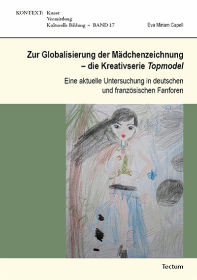 Cover of book: Zur Globalisierung der Mädchenzeichnung - die Kreativserie Topmodel