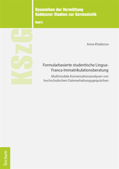 Cover des Buchs: Formularbasierte studentische Lingua-Franca-Immatrikulationsberatung