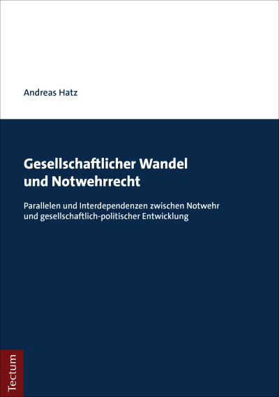 Cover des Buchs: Gesellschaftlicher Wandel und Notwehrrecht
