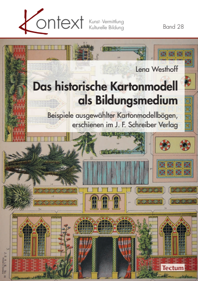Cover of book: Das historische Kartonmodell als Bildungsmedium
