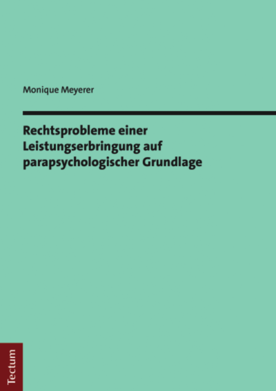 Cover des Buchs: Rechtsprobleme einer Leistungserbringung auf parapsychologischer Grundlage