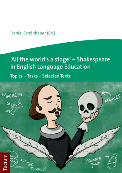 Cover des Buchs: ‘All the world’s a stage’ – Shakespeare in English Language Education